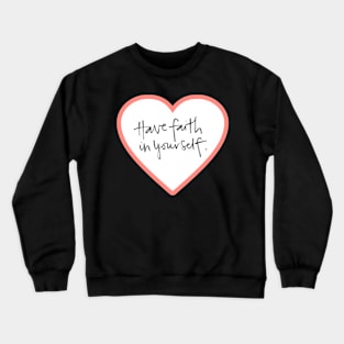 self-love girl power Crewneck Sweatshirt